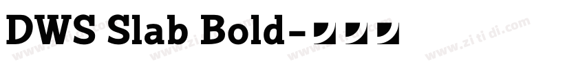 DWS Slab Bold字体转换
